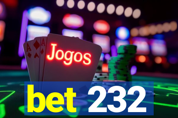 bet 232